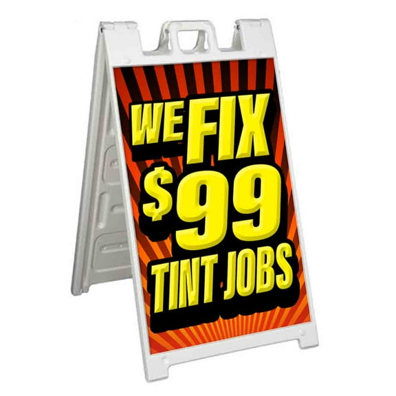 We Fix Tint Jobs $99 (24" X 36") Standard A-Frame Signicade, Includes Decal Applied To Stand