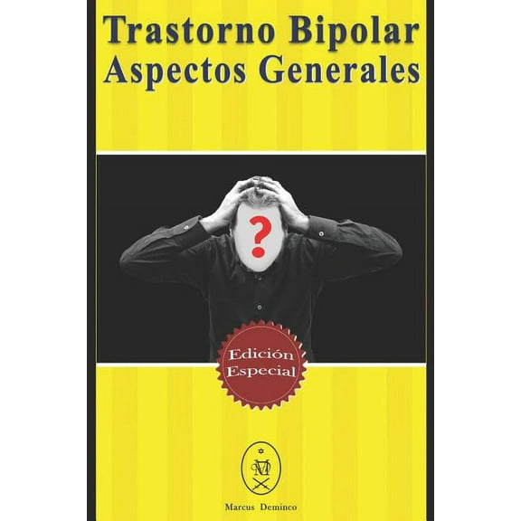 Trastorno Bipolar - Aspectos Generales. Edici?n Especial
