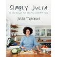 thumbnail image 3 of Simply Julia: 110 Easy Recipes for Healthy Comfort Food, (Hardcover), 3 of 3