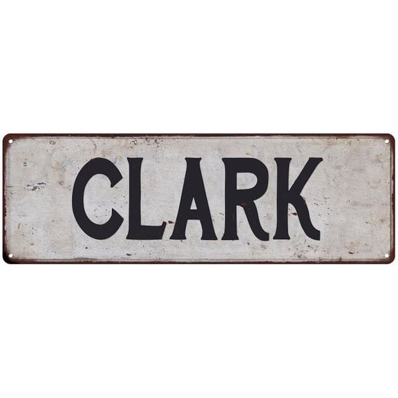 CLARK Vintage Look Gift Rustic Chic Metal Sign 6x18 206180036158