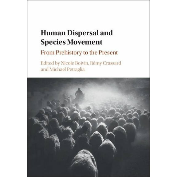 Human Dispersal and Species Movement, (Hardcover)