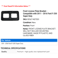 thumbnail image 2 of Front License Plate Bracket - Compatible with 2011 - 2016 Ford F-250 Super Duty 2012 2013 2014 2015, 2 of 2