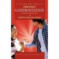 thumbnail image 3 of The Art of Friendly Confrontation, 3 of 3