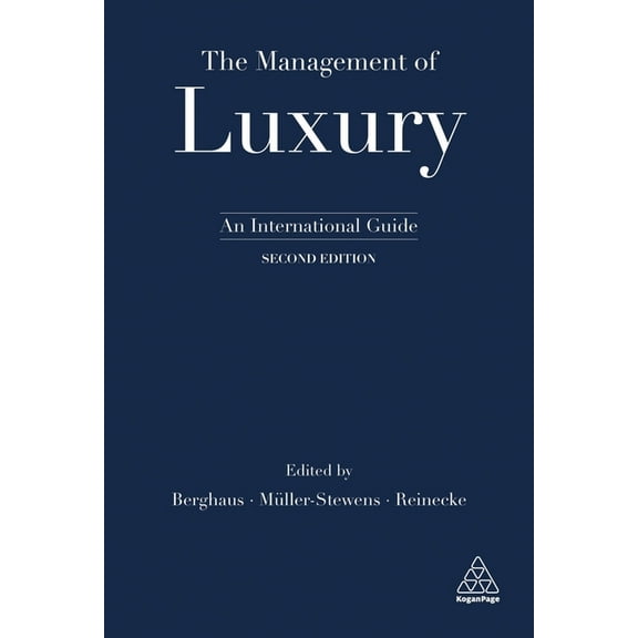 The Management of Luxury: An International Guide, (Paperback)