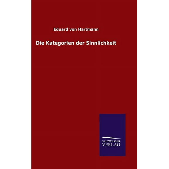 Die Kategorien der Sinnlichkeit (Hardcover)