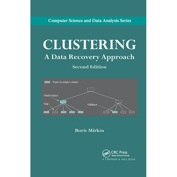 Clustering: A Data Recovery Approach, Second Edition, (Paperback)