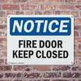 thumbnail image 4 of (2 Pack) Fire Door Keep Closed OSHA Notice Sign 18 Inch X 12 Inch Indoor / Outdoor Rust-Free Aluminum Metal Signs for Workplace, Workshop, and Construction Site, Made in the USA, 4 of 8
