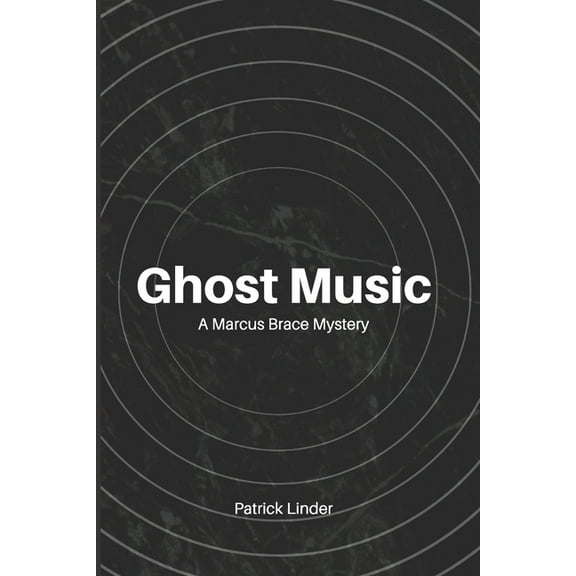 Ghost Music: A Marcus Brace Mystery (Paperback)