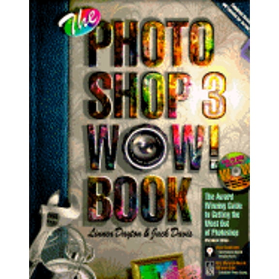 The Photoshop 3 Wow!: Tips, Tricks and Techniques for Adobe Photoshop 3, with CDROM (Macintosh) (Paperback) by Linnea Dayton, Jack Davis