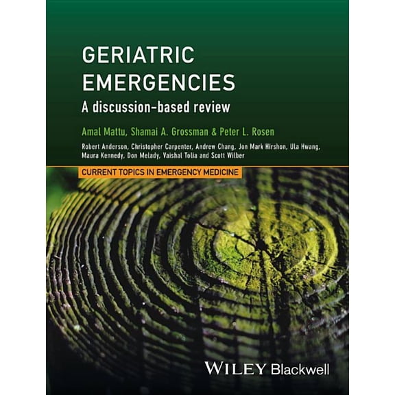 Current Topics in Emergency Medicine Geriatric Emergencies: A Discussion-Based Review, (Hardcover)