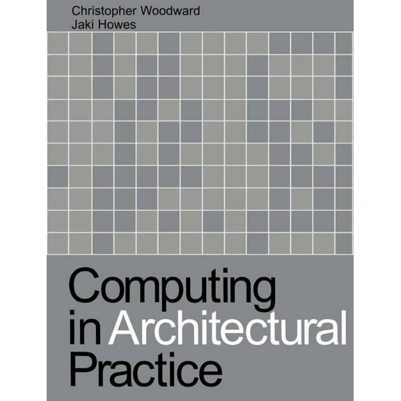 Computing in Architectural Practice, (Paperback)