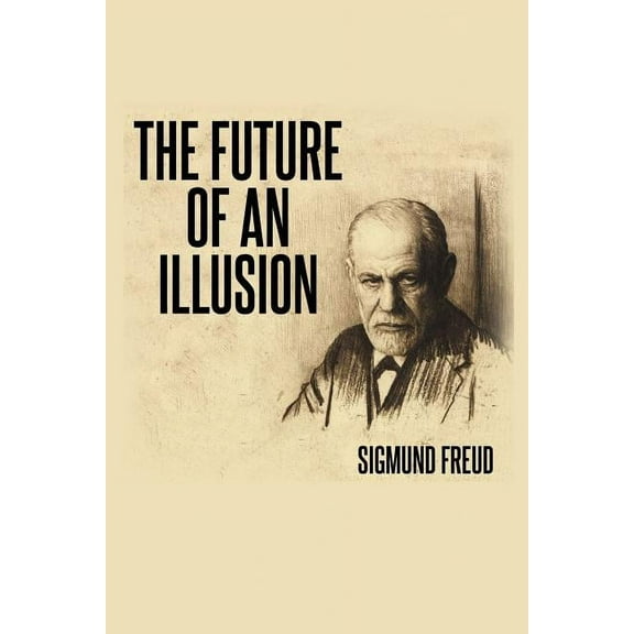 The Future of an Illusion (Paperback)