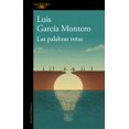 thumbnail image 1 of LAS PALABRAS ROTAS ALFAGUARA LUIS GARCIA MONTERO, 1 of 1