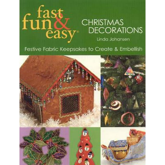 Fast Fun & Easy Christmas Decorations