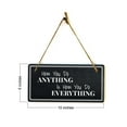 thumbnail image 7 of How You Do Anything Is How You Do Everything 5x10 Hanging Plus Wall or Door Sign | Home Decor, 7 of 7