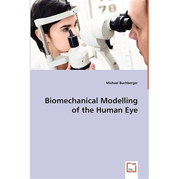 Pre-Owned Biomechanical Modelling of the Human Eye (Paperback)