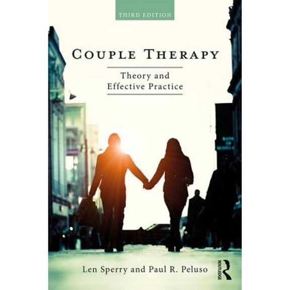 Pre-Owned Couple Therapy: Theory and Effective Practice (Paperback) by Len Sperry, Paul Peluso