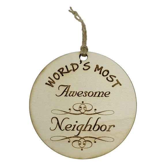 Worlds most Awesome Neighbor - Ornament