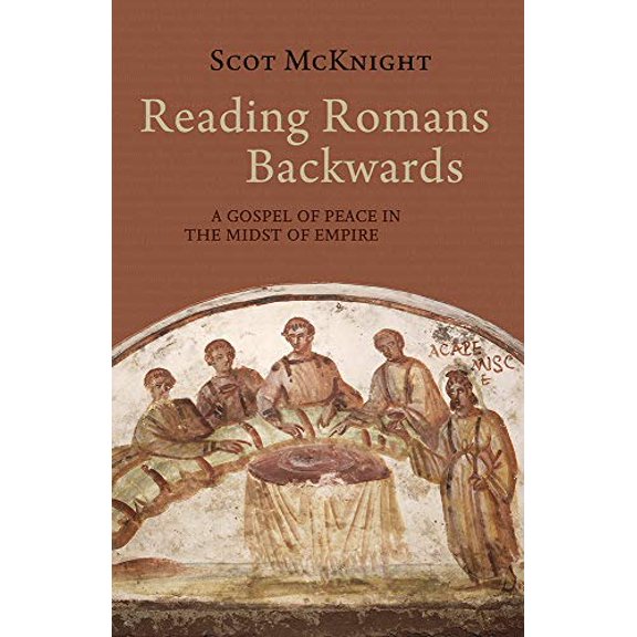 Pre-Owned Reading Romans Backwards: A Gospel of Peace in the Midst of Empire (Hardcover) 1481308777 9781481308779
