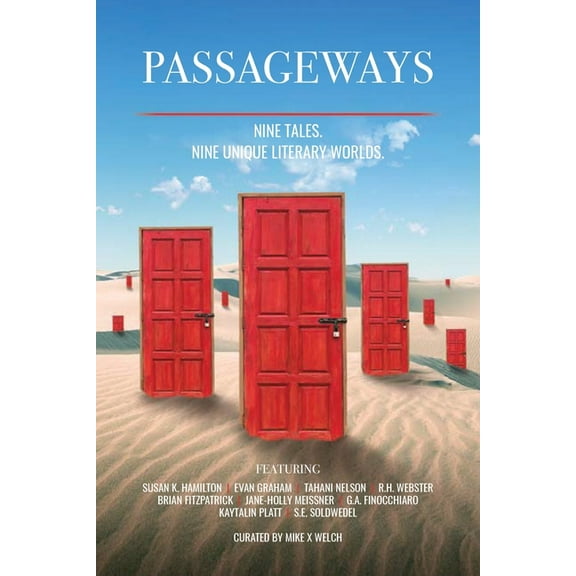 Passageways: Nine Stories. Nine Unique Literary Worlds., (Paperback)
