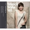 Stencil Style 101: More Than 20 Reusable Fashion Stencils with Step-By-Step Project Instructions [Paperback - Used]