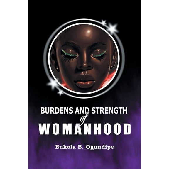 Burdens and Strength of Womanhood (Paperback)