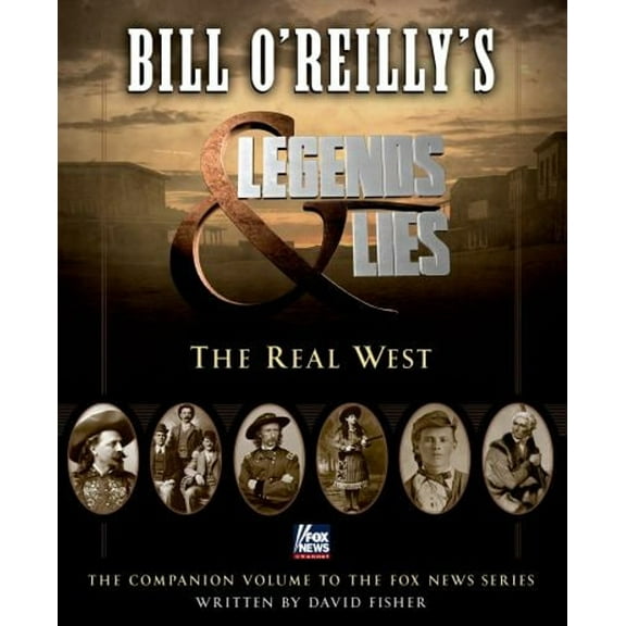Pre-Owned Legends and Lies (Bill O'Reilly's Legends and Lies) Paperback