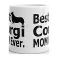 thumbnail image 3 of Best Corgi Mom Ever Dog Lover Coffee Tea Ceramic Mug Office Work Cup Gift 11oz, 3 of 3
