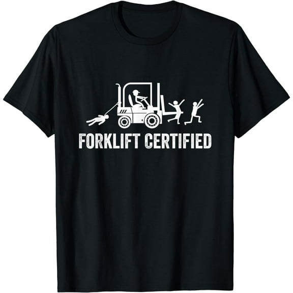 Forklift Certified Shirt, Funny Certified Forklift Operator T-Shirt