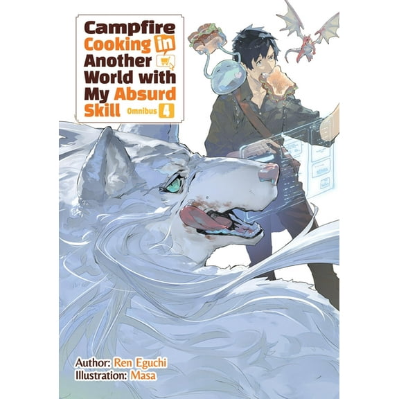 Campfire Cooking in Another World with M Campfire Cooking in Another World with My Absurd Skill: Omnibus 4 (Light Novel), Book 4, (Paperback)