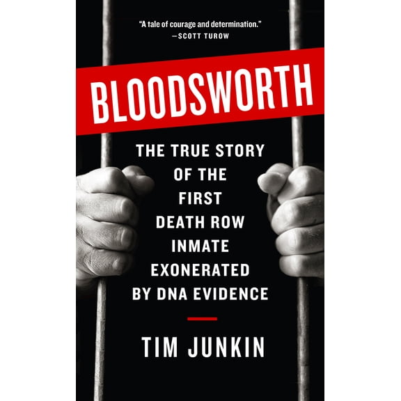 Pre-Owned Bloodsworth: The True Story of One Man's Triumph Over Injustice (Paperback) 1565125142 9781565125148