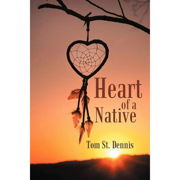 Heart of a Native (Paperback)