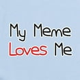 thumbnail image 2 of CafePress - My Meme Loves Me Infant Bodysuit - Baby Light Bodysuit, Size Newborn - 24 Months, 2 of 4