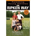 thumbnail image 1 of Pre-Owned Parenting Young Athletes the Ripken Way: Ensuring the Best Experience for Your Kids in Any Sport (Paperback) 1592402208 9781592402205, 1 of 1