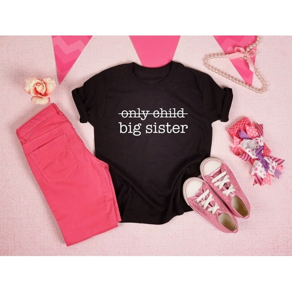 Only Child Big Sister Shirt, Pregnancy Announcement, Big Sister T-shirt, Pregnancy Reveal, Big Sister Shirt, Finally Big Sis, Girls shirt All Size S-5Xl