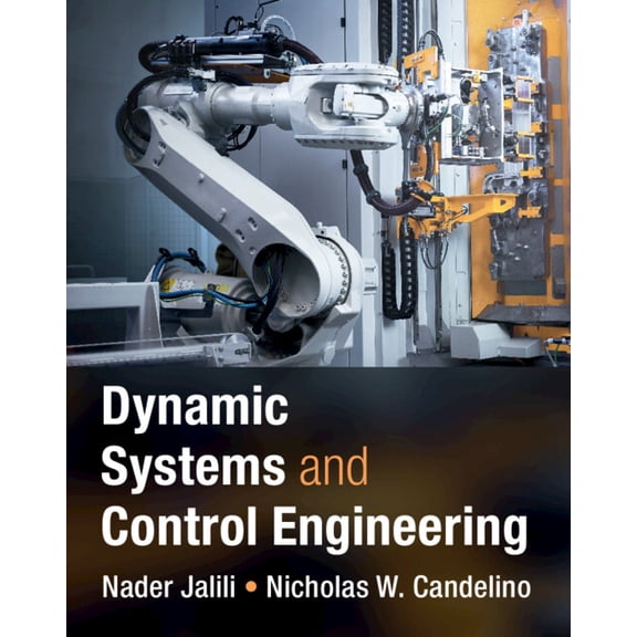 Dynamic Systems and Control Engineering, (Hardcover)
