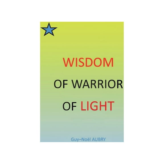 Wisdom of Warrior of light, (Paperback)