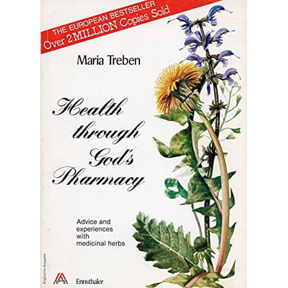 Pre-Owned Health Through God's Pharmacy: Advice and Experiences With Medicinal Herbs (Hardcover) 3850681246 9783850681247