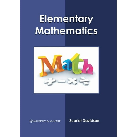 Elementary Mathematics, (Hardcover)