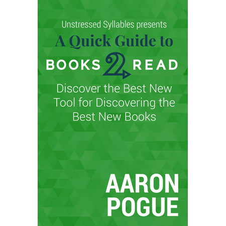 A Quick Guide to Books2Read: Discover the Best New Tool for Discovering the Best New Books - (Best Computer Forensic Tools)