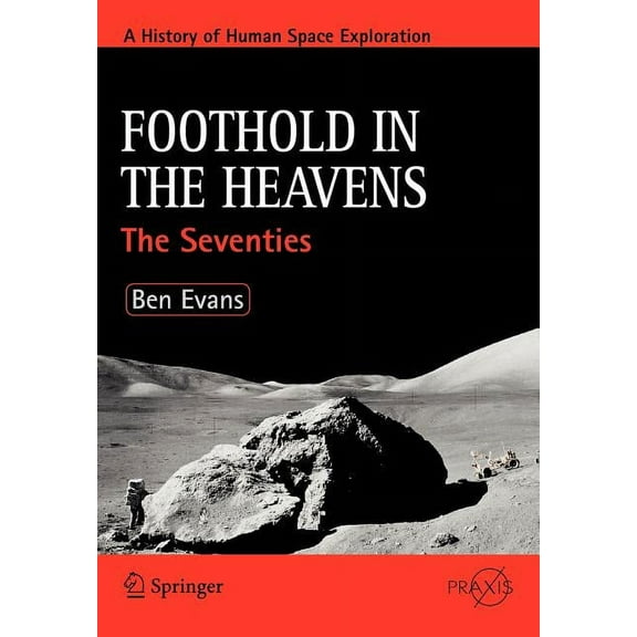 Foothold in the Heavens: The Seventies, (Paperback)