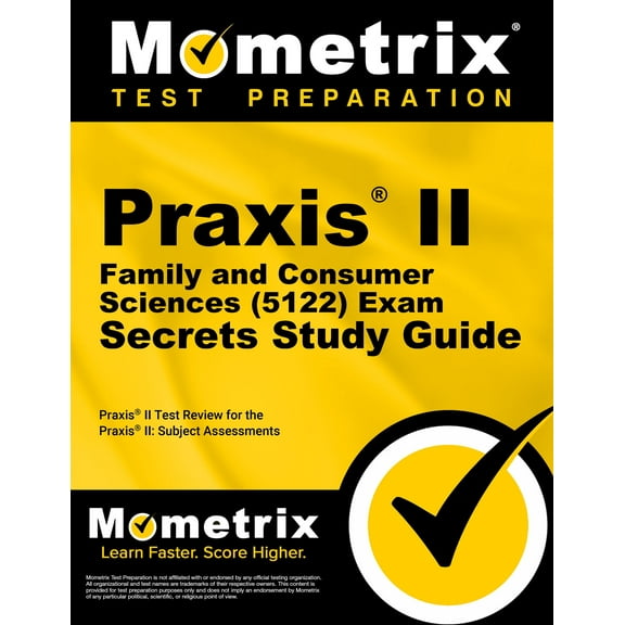 Praxis II Family and Consumer Sciences (5122) Exam Secrets Study Guide