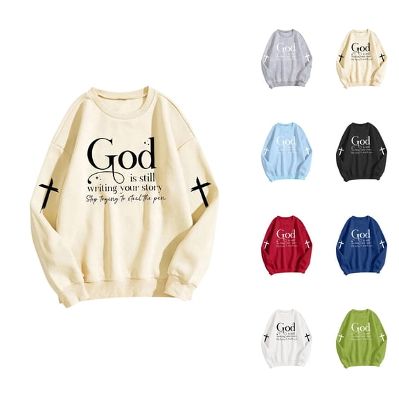 Christian Sweatshirts for Women 2025 God Is Still Writing Your Story Sweatshirt Long Sleeve Crewneck Pullover Tops