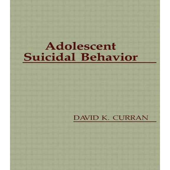 Death, Dying, and Bereavement Adolescent Suicidal Behavior, (Paperback)