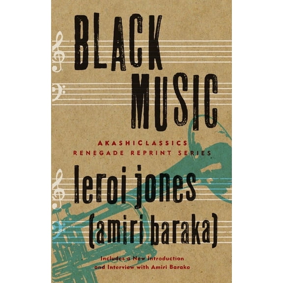 Akashiclassics: Renegade Reprint Black Music: Essays, (Hardcover)