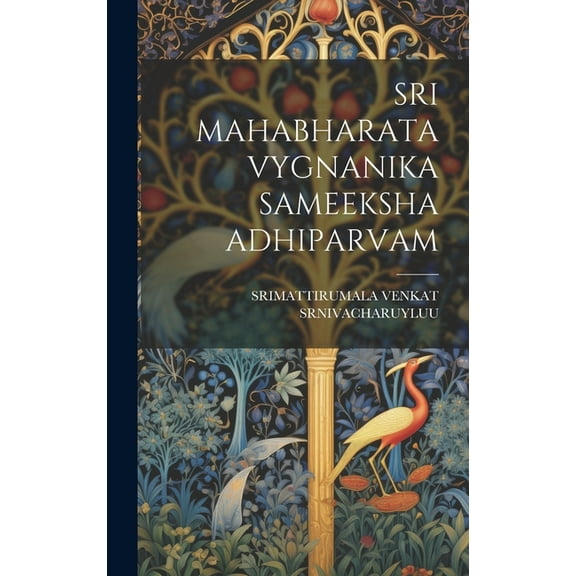 Sri Mahabharata Vygnanika Sameeksha Adhiparvam (Hardcover)