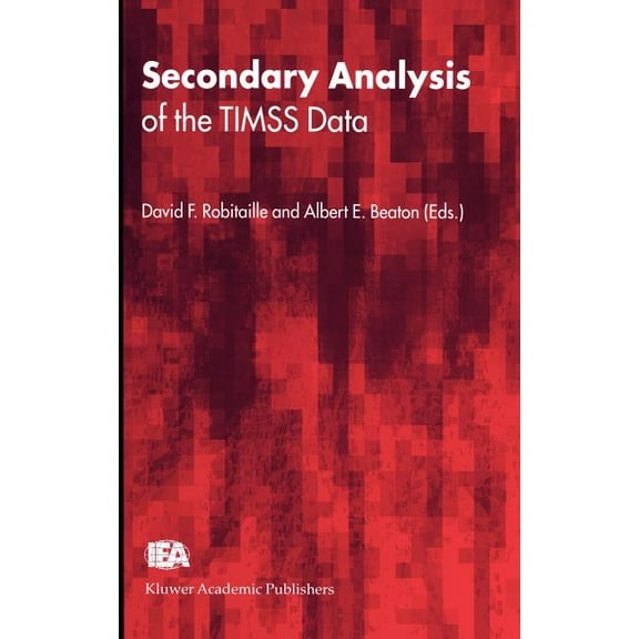 Secondary Analysis of the Timss Data, (Hardcover)