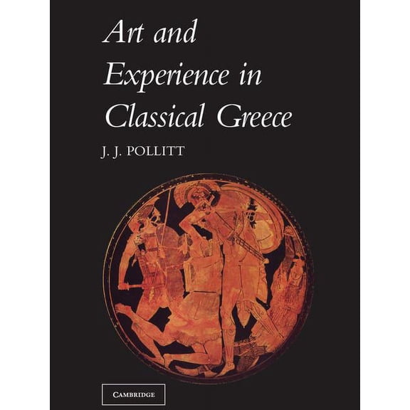 Art & Experience Classical Greece, (Paperback)