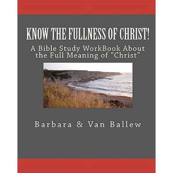 Know the Fullness of Christ