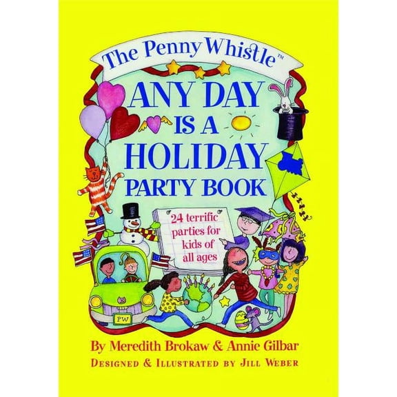 Penny Whistle Any Day Is a Holiday Book, (Paperback)